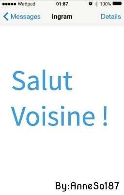 Salut Voisine !