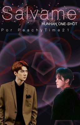 Sálvame - HunHan(one-shot)