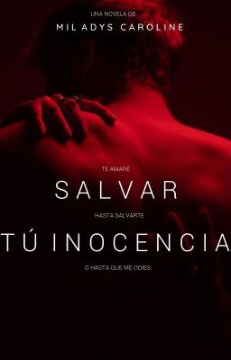 Salvar tú inocencia  [ANTERIORMENTE: SÁLVAME]