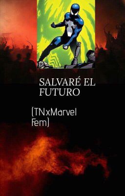 salvare el futuro! (tu x chicas de marvel fem)