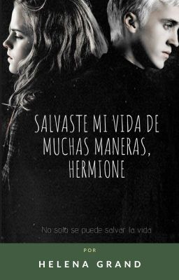 Salvaste Mi Vida De Muchas Maneras, Hermione.