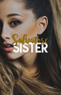 Salvatore Sister  (Klaus & Elijah)( Editing )