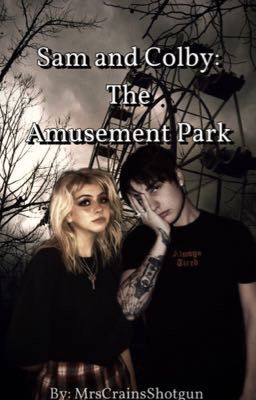 Sam and Colby: The Amusement Park