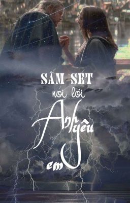 Sấm Sét Nói Lời Anh Yêu Em (Thor X Jane - Fanfic)