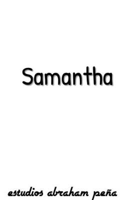 Samantha.