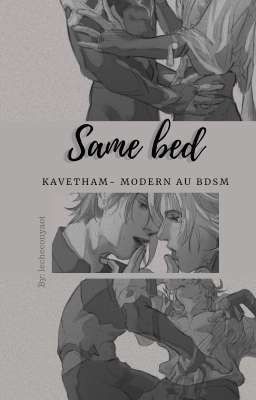 Same bed - Kavetham (Modern AU BDSM)