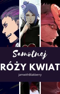 Samotnej róży kwiat | Akatsuki