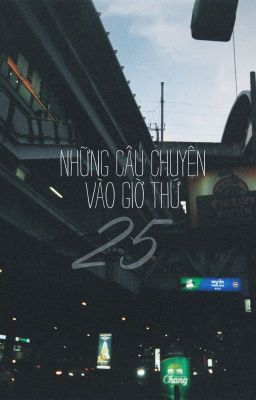 [SandRay]Những câu chuyện vào giờ thứ 25