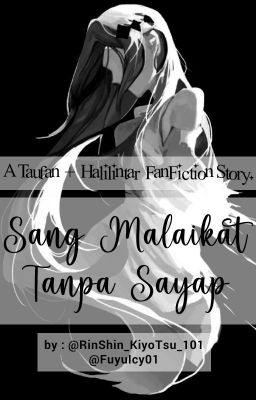 Sang Malaikat Tanpa Sayap |Taufan + Fem! Halilintar|. [END]✔