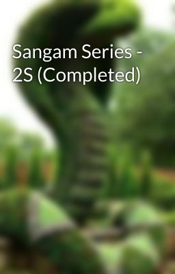 Sangam Series - 2S (Completed)