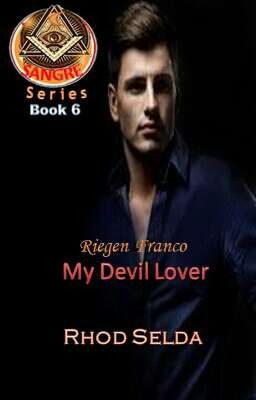 Sangre 6: Riegen Franco, My Devil Lover