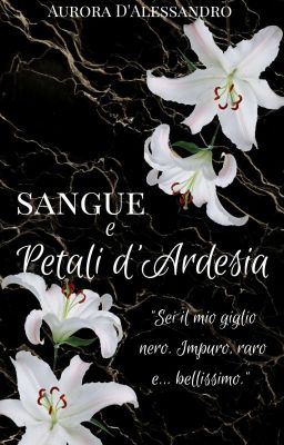 Sangue e Petali d'Ardesia