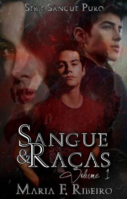 Sangue & Raças (Livro I)