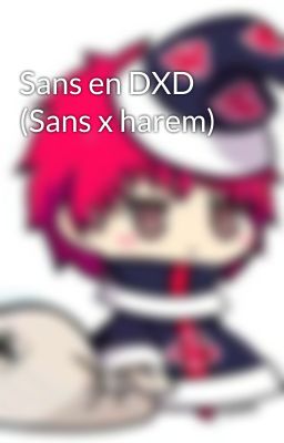 Sans en DXD (Sans x harem)