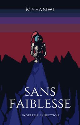 Sans faiblesse | Fanfiction Underfell