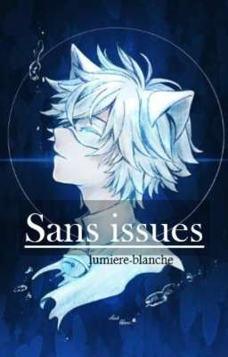 Sans issues (OS)