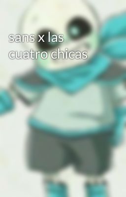 sans x las cuatro chicas