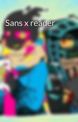 Sans x reader