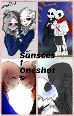 Sanscest One-Shots(REQUESTS OPEN)