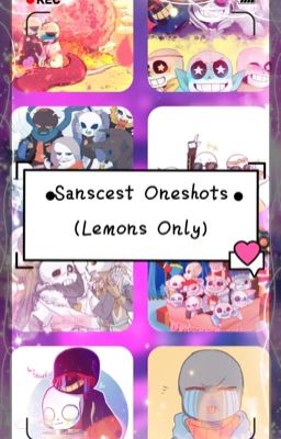 Sanscest Oneshots (Lemons Only)