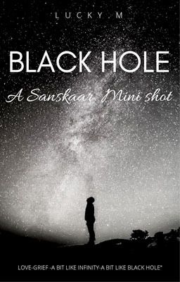 Sanskaar One Shot - Blackhole #TGA