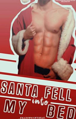 Santa fеll into my bed... and he's hot! 