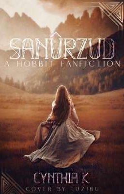 Sanûrzud | eine Hobbit Fanfiction