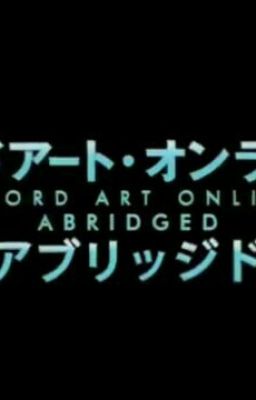 SAO ABRIDED Quotes