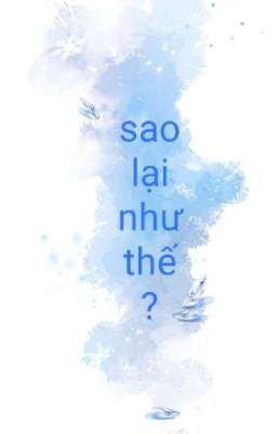 sao lại như thế?