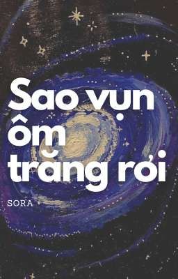 Sao Vụn Ôm Trăng Rơi