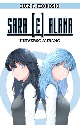 Sara [e] Alana