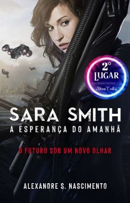 Sara Smith: A esperança do Amanhã ( Concluído )