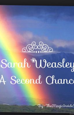 Sarah Weasley- A second chance