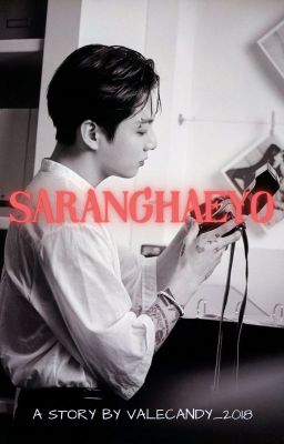 SARANGHAEYO || Jjk