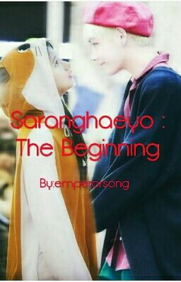 Saranghaeyo:The Beginning -Taesana Fanfic (ON HOLD) 