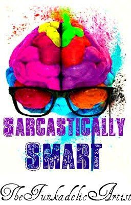 Sarcastically Smart