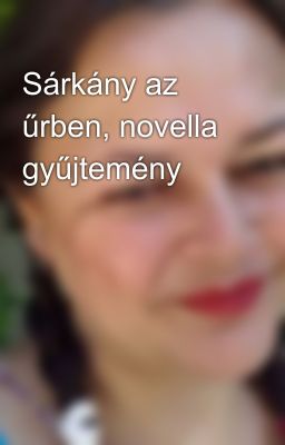 Sárkány az űrben, novella gyűjtemény