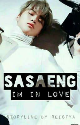 Sasaeng Im In Love (COMPLETED)