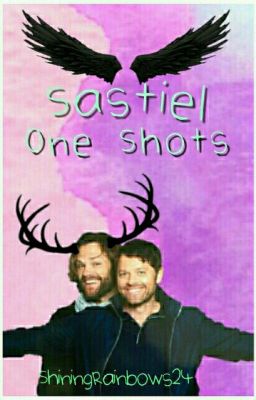 Sastiel One Shots