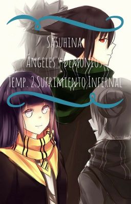 Sasuhina Ángeles y Demonios ~Amnesia~ Sufrimiento Infernal