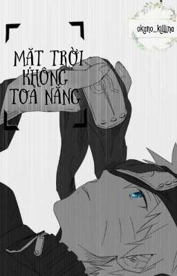 (Sasunaru) Mặt trời không toả nắng