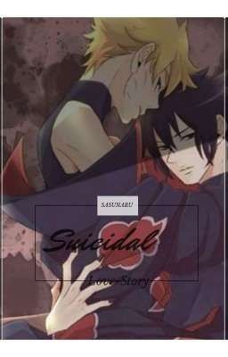 SasuNaru - S U I C I D A L 