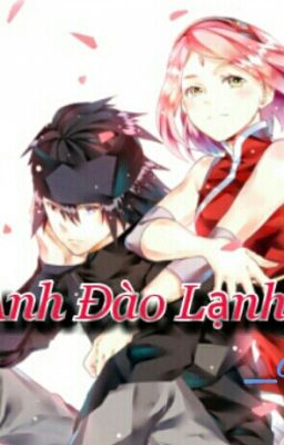 (Sasusaku)Anh Đào Lạnh Lẽo