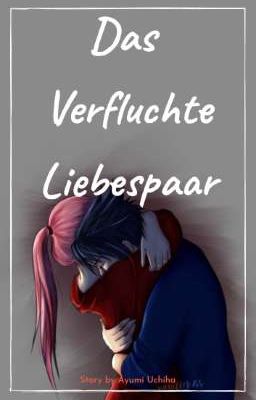 SasuSaku - Das verfluchte Liebespaar