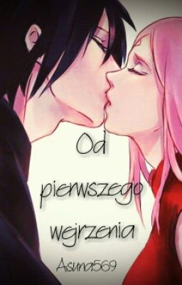 SasuSaku - Od pierwszego wejrzenia