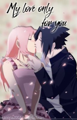 [Sasusaku][Translation] My Love Only For You