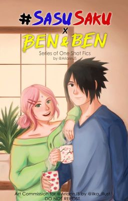 SasuSaku x Ben&Ben Series