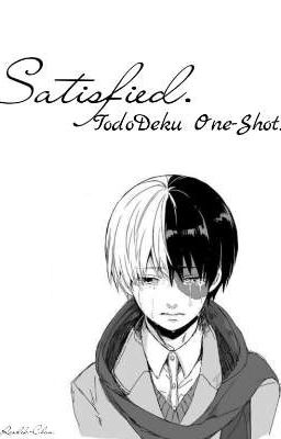 satisfied. || tododeku one-shot