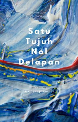 Satu Tujuh Nol Delapan #4 (Serial CI/BI)