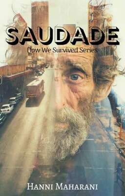 Saudade [How We Survived Series]